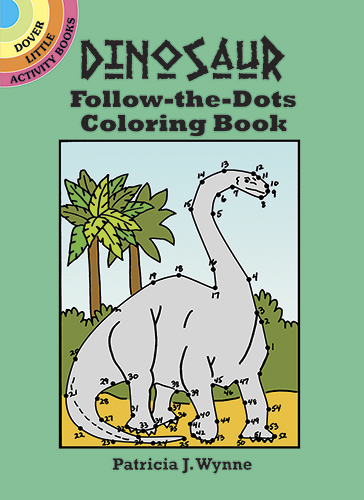 Dinosaur Follow-the-Dots Coloring book dover the dinosaur farm