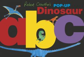 Turn the pages to say each letter of the alphabet, then lift the flaps to reveal fascinating prehistoric beasts. Filled with ingenious pop-ups and facts about dinosaurs from allosaurus to zuniceratops, here is a book that children will enjoy again and again. Presenting a stylish alphabet of dinosaurs from Robert Crowther, the prince of pop-up books.