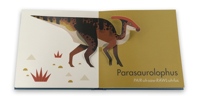 Watch long-extinct creatures spring to life in a striking first pop-up book for budding paleontologists. Showcased are fifteen dinosaurs and prehistoric reptiles, from Ankylosaurus to Velociraptor, each one accompanied by its name and pronunciation. At once simple and sophisticated, Owen Davey’s striking pop-ups, with their geometric patterns of spiky scales, dramatic splotches, and dotted feathers, are sure to mesmerize dinosaur aficionados of all ages.
